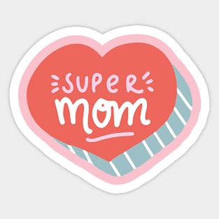 Super Mom Sticker